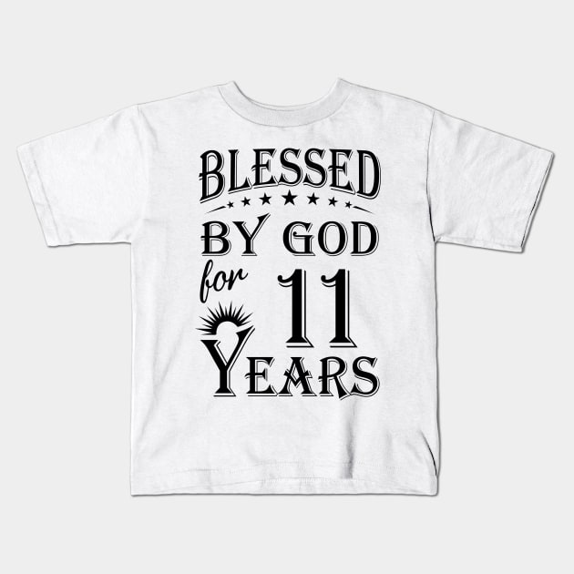 Blessed By God For 11 Years Kids T-Shirt by Lemonade Fruit